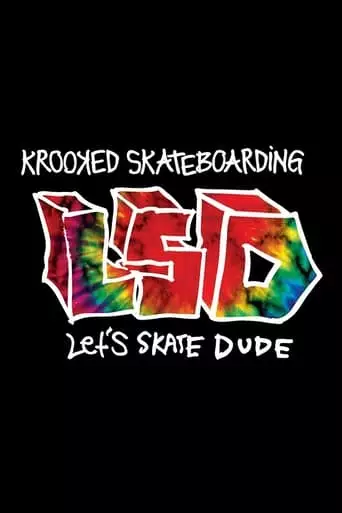 Krooked - LSD: Let's Skate Dude (2017)