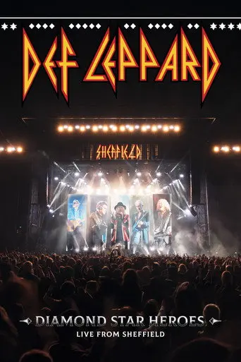 Def Leppard: Diamond Star Heroes – Live from Sheffield (2025)