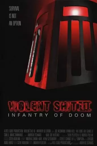 Violent Shit III: Infantry Of Doom (1999)