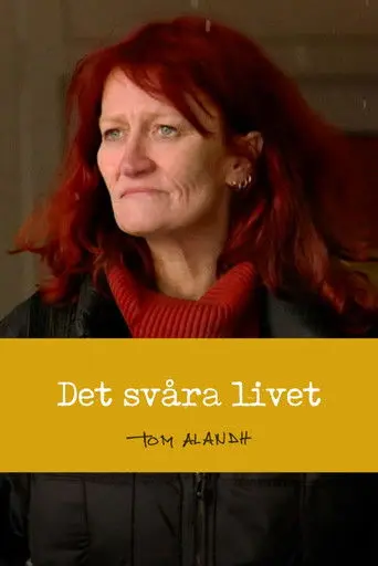 Det svåra livet (2001)
