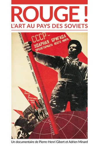 Rouge ! L'Art au pays des soviets (2019)
