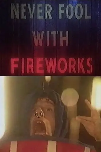 Never Fool with Fireworks 3 (1992)