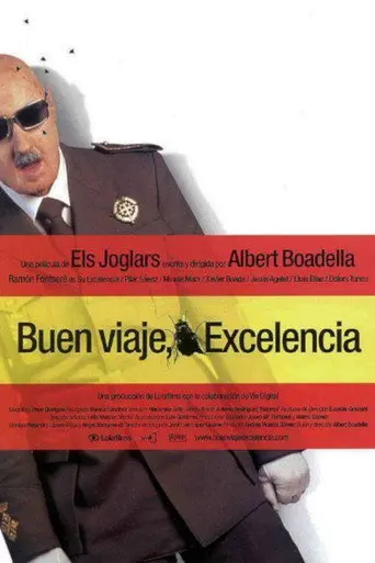 ¡Buen viaje, excelencia! (2003)