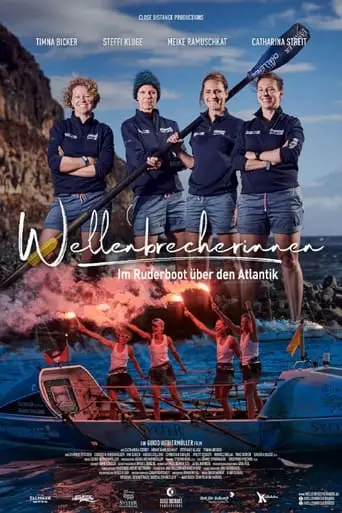 Wellenbrecherinnen - Im Ruderboot Uber Den Atlantik (2024)
