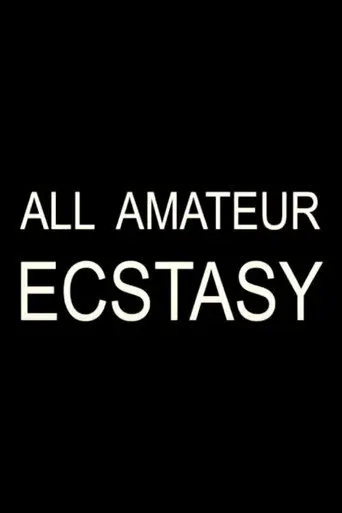 All Amateur Ecstasy (2002)