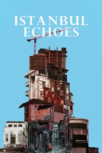 Istanbul Echoes (2019)
