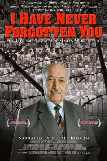 I Have Never Forgotten You: The Life & Legacy Of Simon Wiesenthal (2007)
