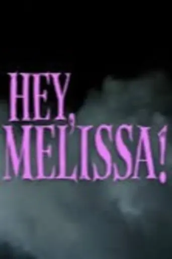 Hey, Melissa! (2022)