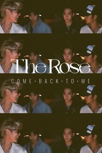 The Rose: Come Back to Me (2025)