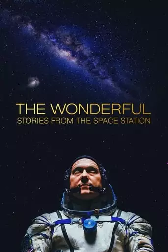 The Wonderful: Stories From The Space Station (2021)
