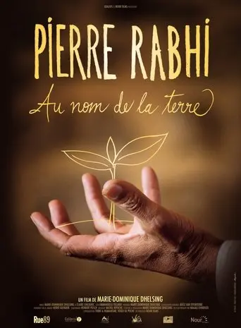 Pierre Rabhi Au Nom De La Terre (2013)
