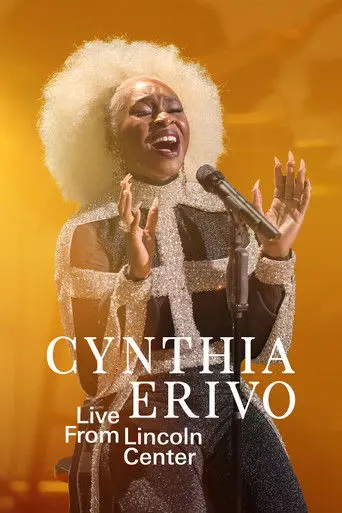 Cynthia Erivo: Live from Lincoln Center (2019)
