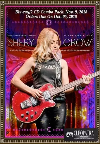 Sheryl Crow - Live At The Capitol Theatre (2018)