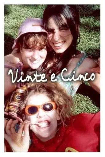 Vinte e cinco (2002)