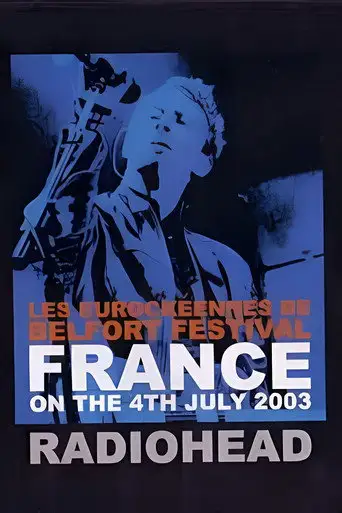 Radiohead: Eurockéennes 2003 (2003)