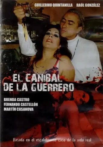 El caníbal de la Guerrero (2008)
