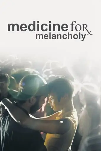Medicine For Melancholy (2008)