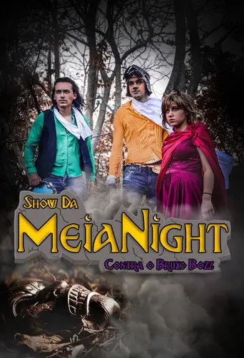 Show da Meia Night Contra o Bruxo Bozz (2021)