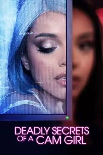 Deadly Secrets Of A Cam Girl (2023)