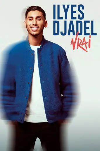 Ilyes Djadel : Vrai (2026)