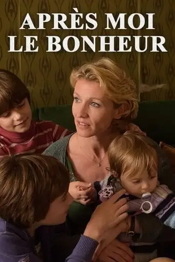 Apres Moi Le Bonheur (2016)
