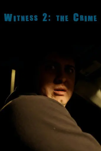 Witness 2: The Crime (2022)