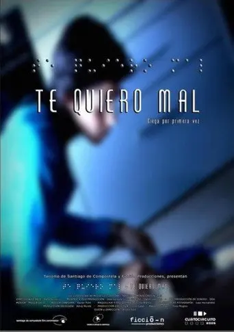 Te quiero mal (2005)