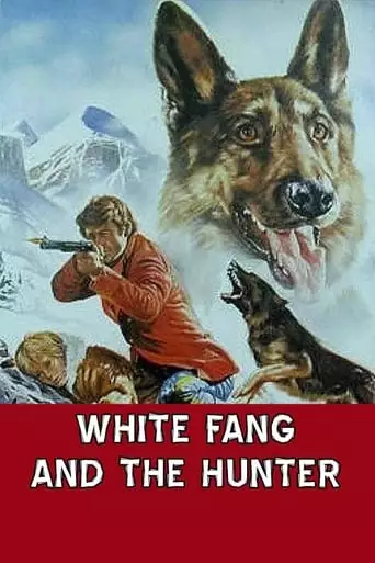 White Fang and the Hunter (1975)