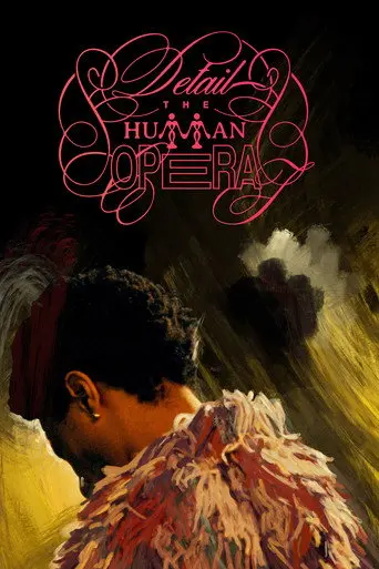 DETAIL THE HUMAN OPERA (2026)