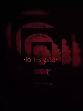 La Tristesse (2022)