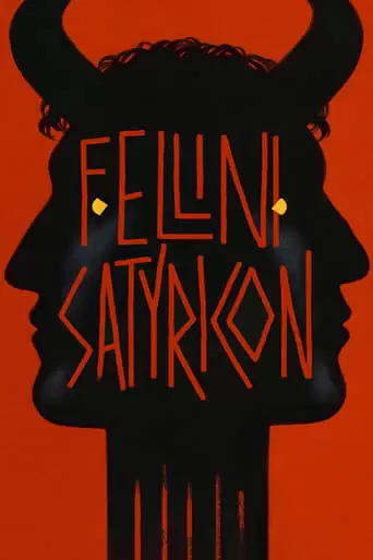 Fellini Satyricon (1969)