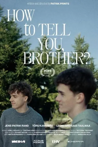 How to Tell You, Brother (2025)