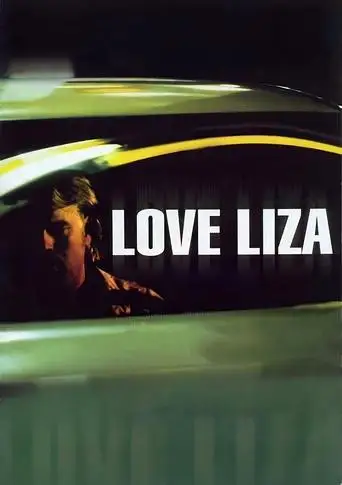 Love Liza (2002)