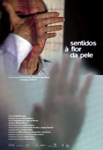 Sentidos à Flor da Pele (2008)