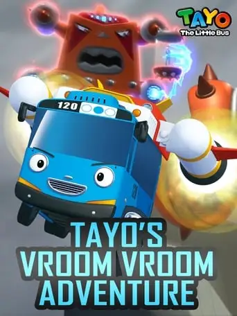 Tayo The Little Bus - Tayo's Vroom Vroom Adventure (2017)