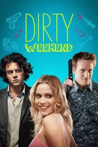 Dirty Weekend (2013)