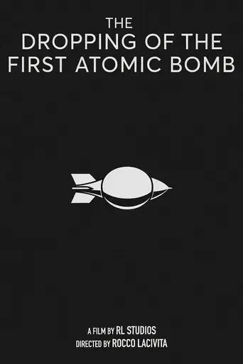 The Dropping of The First Atomic Bomb. An R & L Studios short. (2023)