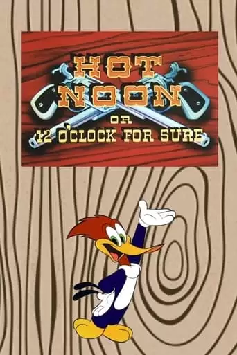 Hot Noon Or 12 O'Clock For Sure (1953)