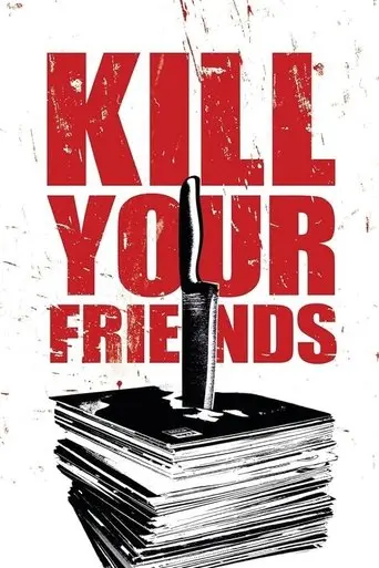 Kill Your Friends (2015)