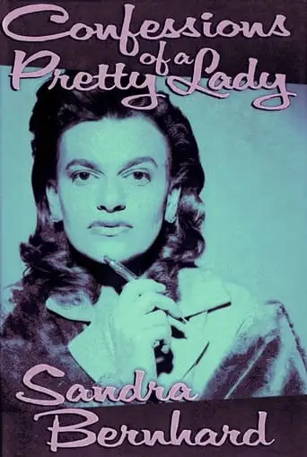 Sandra Bernhard: Confessions Of A Pretty Lady (1994)