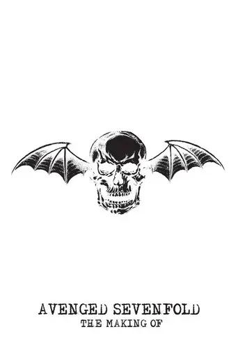 The Making Of Avenged Sevenfold (2007)