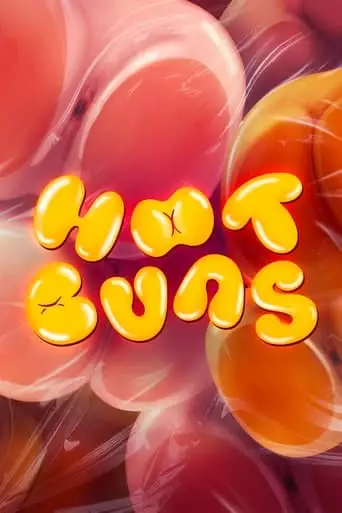 Hot Buns (2023)