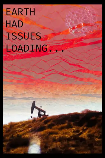 Earth Had Issues Loading... (2020)