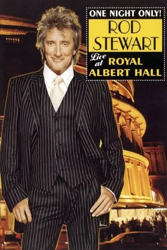 Rod Stewart: One Night Only! (Live at the Royal Albert Hall) (2004)