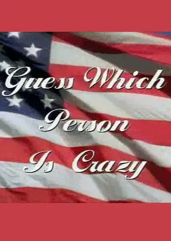 Guess Which Person Is Crazy (1998)