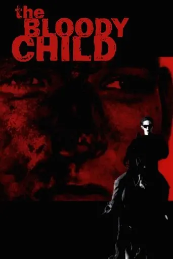 The Bloody Child (1996)