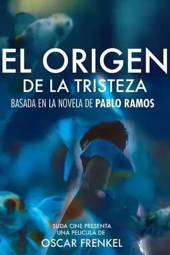 The Origin of Sadness (2017)