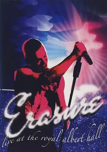 Erasure: Live At The Royal Albert Hall (2007)