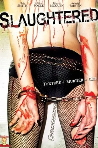 Slaughtered (2008)