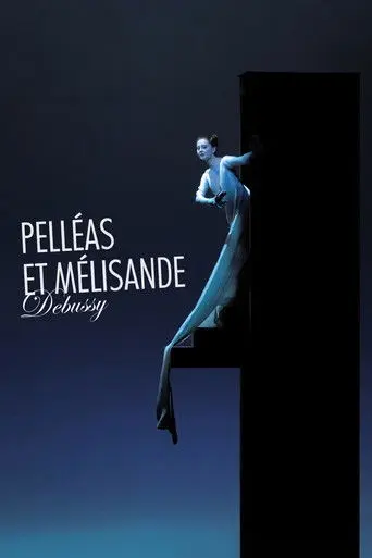 Debussy: Pelléas et Mélisande (2012)